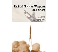 Strategic Studies Institute Tactical Nuclear Weapons and NATO (Tascabile)