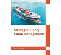 Strategic Supply Chain Management (Copertina rigida)