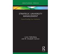 Strategic University Management: Future Proofing Your Institution