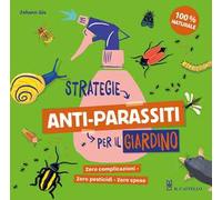 Strategie anti-parassiti per il giardino