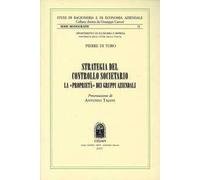 Strategie del controllo societario. La «proprietà» dei gruppi aziendali