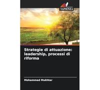 Strategie di attuazione: leadership, processi di riforma