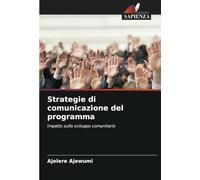 Strategie di comunicazione del programma: Impatto sullo sviluppo comunitario