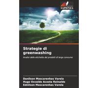 Strategie di greenwashing: Analisi delle etichette dei prodotti di largo consumo