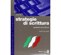 Strategie di scrittura. Quaderno di scrittura. Livello intermedio: Libro