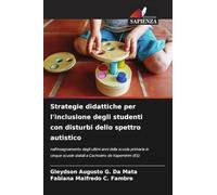 Strategie didattiche per l'inclusione degli studenti con disturbi dello spettro autistico: nell'insegnamento degli ultimi anni della scuola primaria ... scuole statali a Cachoeiro de Itapemirim (ES)