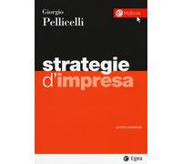STRATEGIE D'IMPRESA - Pellicelli Giorgio - 2024 - EGEA