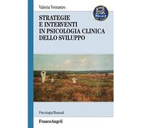 Strategie e interventi in psicologia clinica dello sviluppo