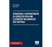 Strategie e opportunità per startup e PMI: capitali, crescita e mercati finanziari