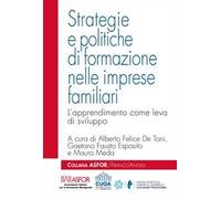 Strategie e politiche di formazione nelle imprese familiari. L'apprendimento come leva di sviluppo