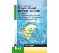 Strategie e strumenti per guidare l'innovazione in azienda. Big data e int...
