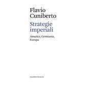 Strategie imperiali. America, Germania, Europa