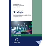 Strategie. Introduzione alla Teoria dei giochi e delle decisioni
