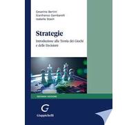 Strategie. Introduzione alla Teoria dei giochi e delle decisioni