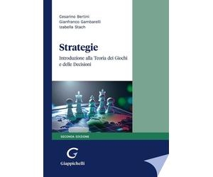 Strategie. Introduzione alla Teoria dei giochi e delle decisioni
