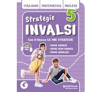 Strategie INVALSI - Italiano, Matematica e Inglese classe 5