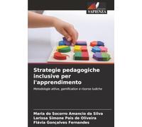 Strategie pedagogiche inclusive per l'apprendimento: Metodologie attive, gamification e risorse ludiche