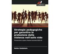 Strategie pedagogiche per garantire la protezione dalla violenza nell'asilo nido: Prevenzione e piano d'azione secondo SGB VIII