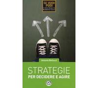 Strategie per decidere e agire