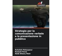 Strategie per la comunicazione verbale e la presentazione in pubblico