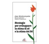 Strategie per sviluppare la stima di sé e la stima del Sé