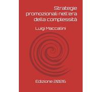 Strategie promozionali nell'era della complessità: Edizione 2026