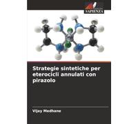 Strategie sintetiche per eterocicli annulati con pirazolo