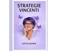 STRATEGIE VINCENTI: GIOCO del LOTTO