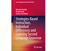 Strategies-Based Instruction, Individual Differences and Learning Second Language Grammar