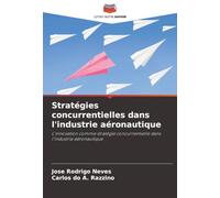 Stratégies concurrentielles dans l'industrie aéronautique: L'innovation comme stratégie concurrentielle dans l'industrie aéronautique