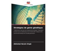 Stratégies de génie génétique: * Modification des taux de composés biochimiques * Illustration à travers la voie métabolique de la vitamine B5 * ... de la bioinformatique de nouvelle génération