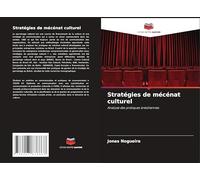 Stratégies de mécénat culturel: Analyse des pratiques brésiliennes