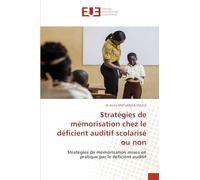 Stratégies de mémorisation chez le déficient auditif scolarisé ou non: Stratégies de mémorisation mises en pratique par le déficient auditif