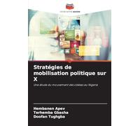 Stratégies de mobilisation politique sur X: Une étude du mouvement des obèses au Nigeria