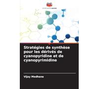 Stratégies de synthèse pour les dérivés de cyanopyridine et de cyanopyrimidine
