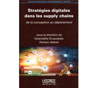 Stratégies digitales dans les supply chains: De la conception au déploiement