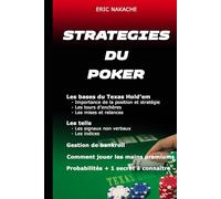 STRATEGIES DU POKER: Devenir un joueur gagnant