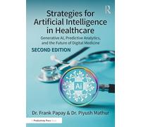 Strategies for Artificial Intelligence in Healthcare: Generative AI, Predictive Analytics, and the Future of Digital Medicine