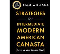 Strategies for Intermediate Modern American Canasta: Level Up your Canasta Play! Large Print Edition