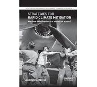 Strategies for Rapid Climate Mitigation: Wartime mobilisation as a model for action?
