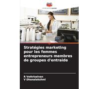 Stratégies marketing pour les femmes entrepreneurs membres de groupes d'entraide