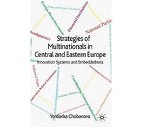 Strategies of Multinationals in Central and Eastern Europe: Innovation Systems a