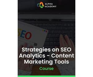 Strategies on SEO Analytics - Content Marketing Tools Alpha Academy (PC / Mobile) Key GLOBAL