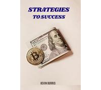 Strategies To Success: How Consistency, Commitment & Crypto Changed My Life