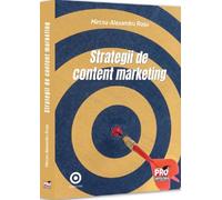 Strategii de content marketing - Mircea-Alexandru Rosu