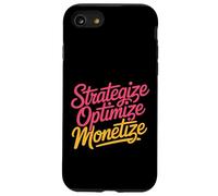 Strategize Optimize Monetize Business Entrepreneur - Custodia per iPhone SE (2020) / 7/8