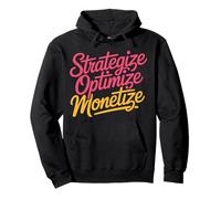 Strategize Optimize Monetize Business Entrepreneur - Felpa con Cappuccio