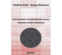 Strategizzare Le Trasformazioni Sociali: Noonomia Saper - - 2024