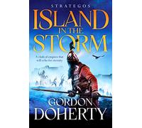 Strategos: Island in the Storm: 3: A gripping Byzantine epic