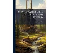 Strategy After Oil in the Twenty First Century
